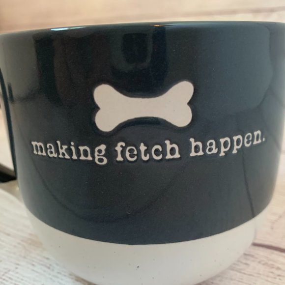 Coffee Mug with Dog Bone and MAKING FETCH HAPPEN Saying Grey and White Two Sided - Picture 7 of 9